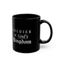 Soldier of God’s Kingdom Black Coffee Mug — Faith-Based Christian Gift (11oz/15oz)
